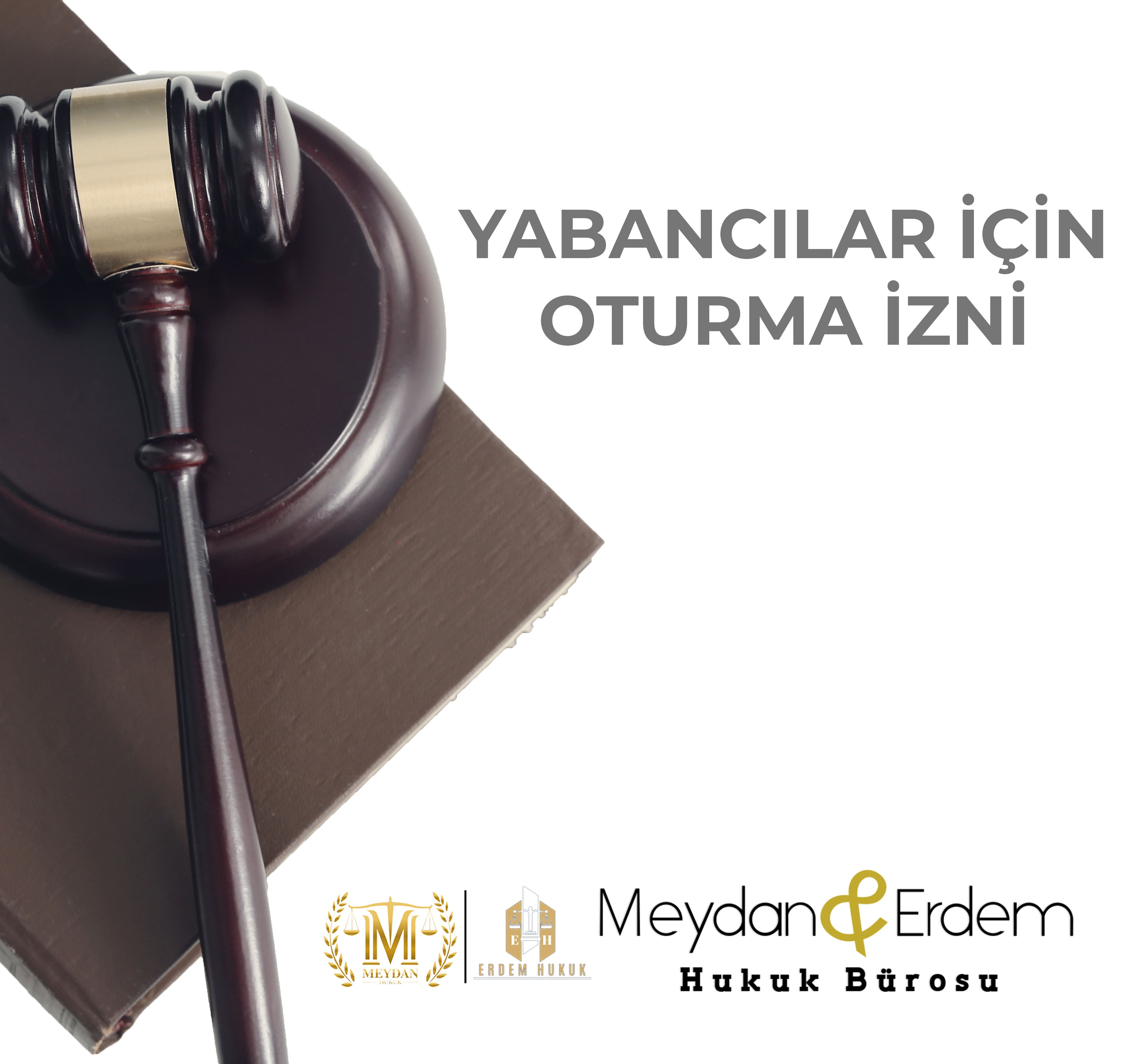 YABANCILAR İÇİN OTURMA İZNİ